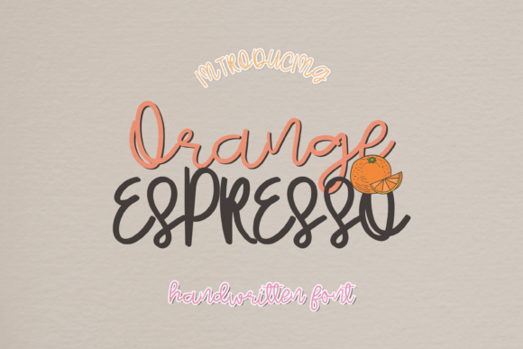 Orange Espresso: A Sweet, Expressive Script Font for Editorial Design